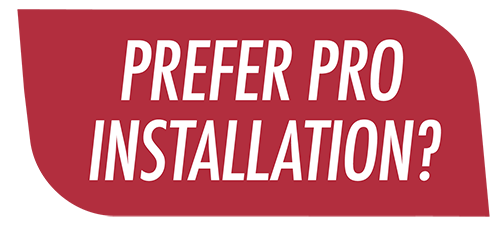 Prefer Pro Installation?